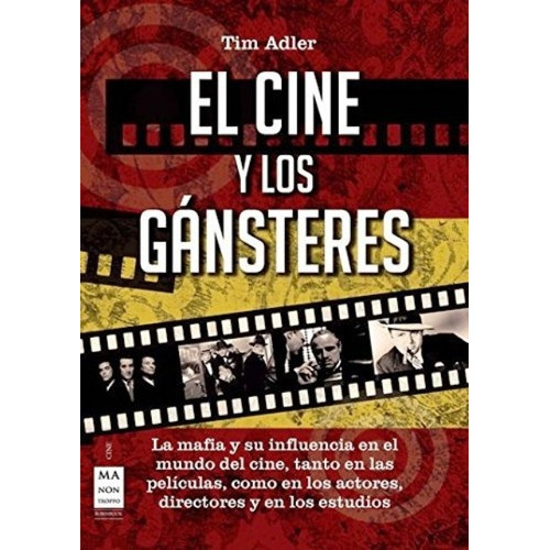 El Cine Y Los Gansteres, De Adler Tim. Editorial Robin Book Ma Non Troppo, Tapa Blanda En Español, 2013
