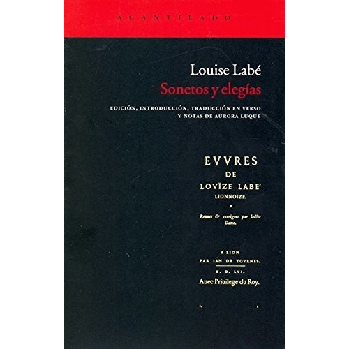 Sonetos Y Elegias - Louise Labe
