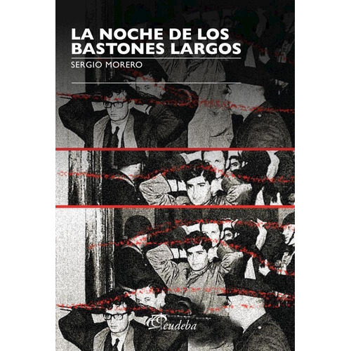 La Noche De Los Bastones Largos - Morero, Sergio (papel)