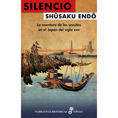 Silêncio, De Endo, Shusaku. Editorial Editora Y Distribuidora Hispano Americana, S.a., Tapa Blanda En Español