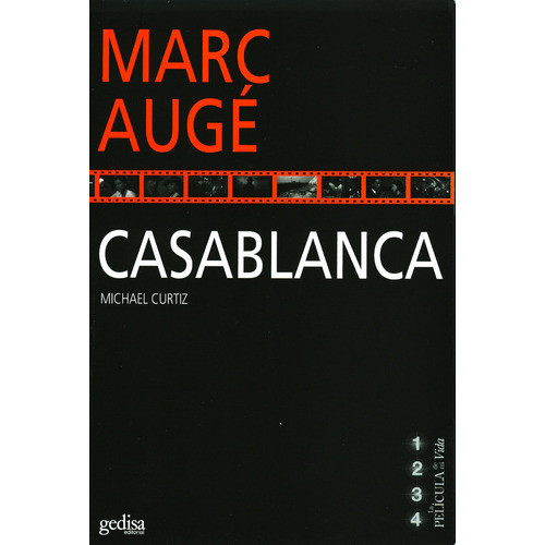 Casablanca, de Augé, Marc. Serie La Película de mi vida Editorial Gedisa en español, 2008