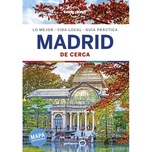 Guia Madrid De Cerca 5 Edicion. Lonely Planet