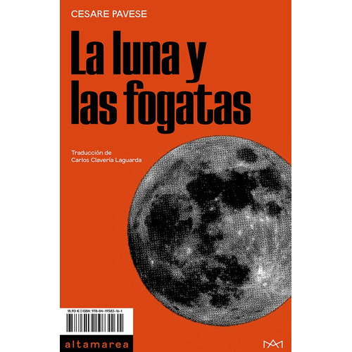 Luna Y Las Fogatas, La, De Cesare Pavese. Editorial Altamarea En Español