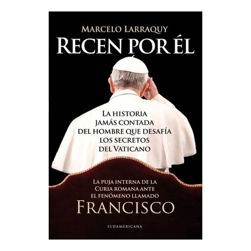 Recen Por El - Larraquy Marcelo (libro)