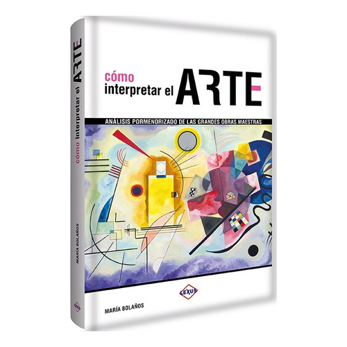 Cómo Interpretar El Arte 