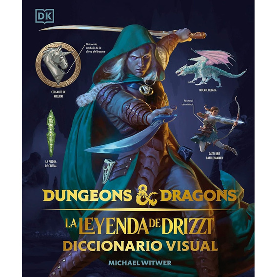 Dungeons & Dragons . La Leyenda De Drizzt - Michael Witwer