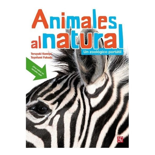 Animales Al Natural. Un Zoológico Portátil |e| Masae Takaoka