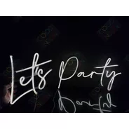 Lets Party -separados- Cartel Neon Led