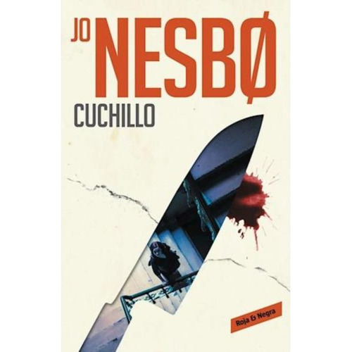 Cuchillo (Harry Hole 12), de Jo Nesbø. en español