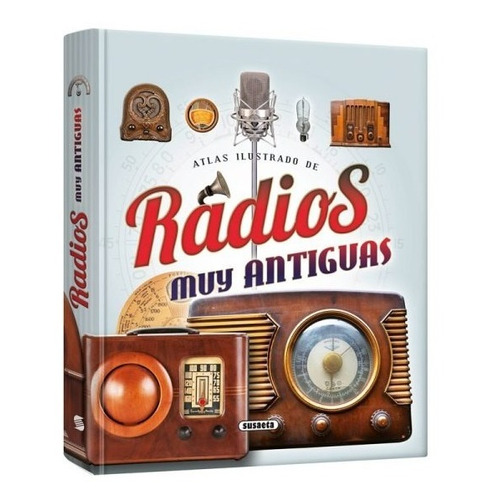 Atlas Ilustrado Radios Muy Antiguas