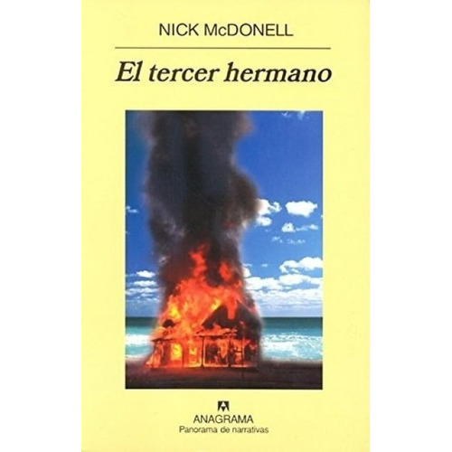 Tercer Hermano, El - Nick Mcdonell, de Nick McDonell. Editorial Anagrama en español