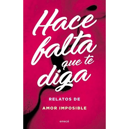 Hace Falta Que Te Diga, De Es, Vários. Editorial Planeta, Edición 1 En Español