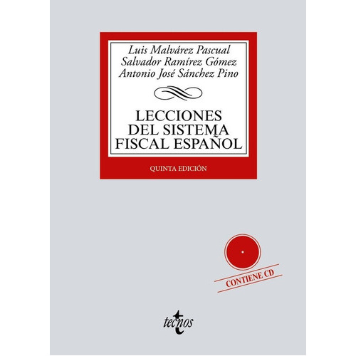 Lecciones Del Sistema Fiscal Espaãâol, De Malvarez Pascual, Luis A.. Editorial Tecnos, Tapa Blanda En Español