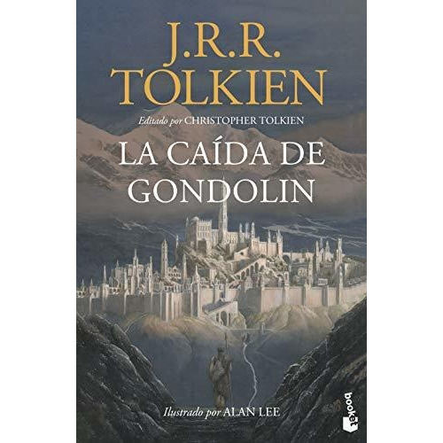 La Caída De Gondolin - Tolkien, J. R. R.  - *