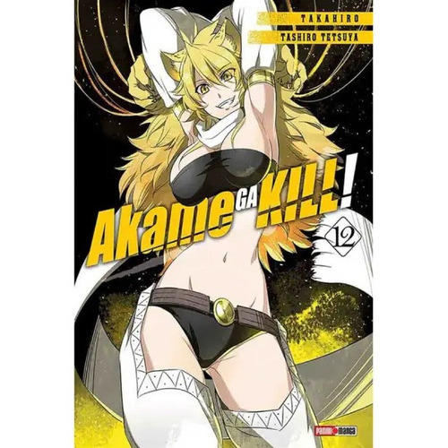 Panini Manga Akame Ga Kill N.12, De Takahiro. Serie Akame Ga Kill, Vol. 12. Editorial Panini, Tapa Blanda En Español, 2018