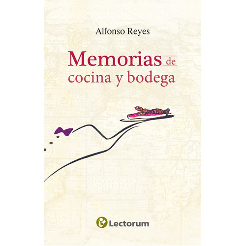 Memorias De Cocina Y De Bodega, De Reyes, Alfonso. Editorial Lectorum, Tapa Blanda En Español