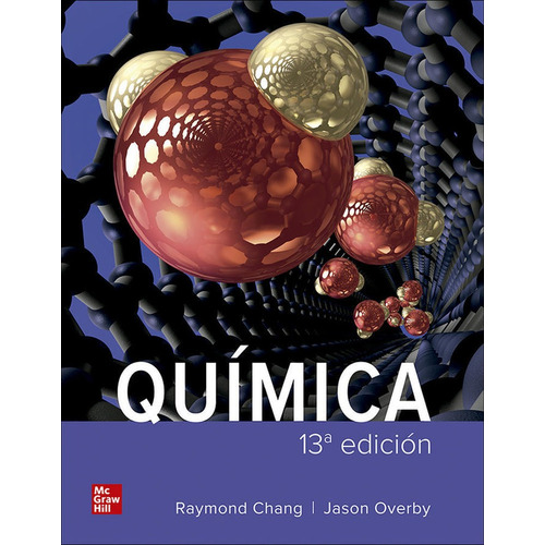 Libro: Química 13 Edición / Raymond Chang - Jason Overby