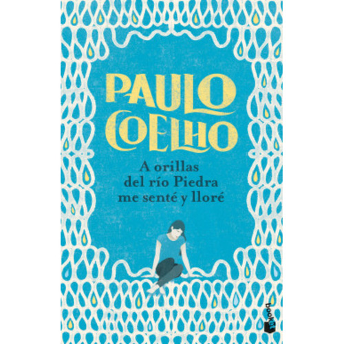 A Orillas Del Río Piedra Me Senté Y Lloré, De Coelho, Paulo. Editorial Booket, Tapa Blanda, Edición 1 En Español, 2023