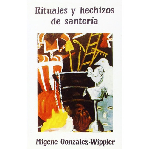 Rituales Y Hechizos De Santeria - Libro En Dia