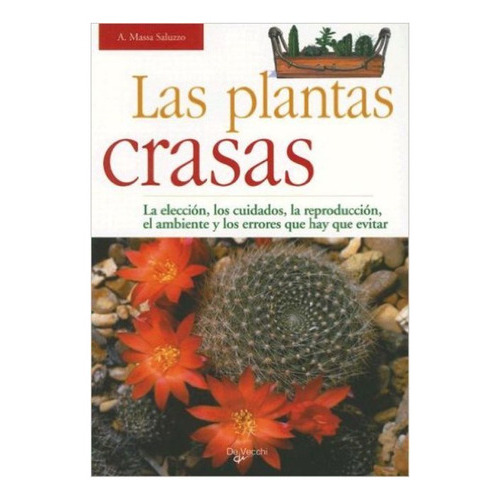 Las Plantas Crasas, De Massa Saluzzo Alberto. Editorial Vecchi, Tapa Blanda En Español