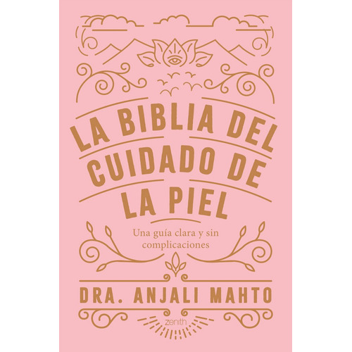La Biblia Del Cuidado De La Piel - Dra Anjali Mahto (pape...