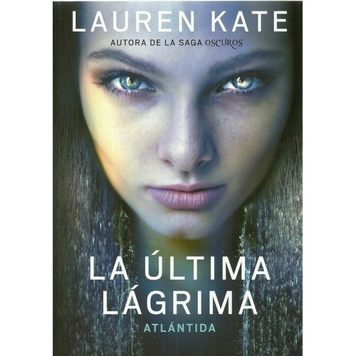 Ultima Lagrima 2. Atlantida - Kate Lauren, De Kate, Lauren. Editorial Penguin Random House En Español