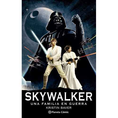 Star Wars Skywalker: Una Familia En Guerra (novela), De Aa. Vv.. Editorial Planeta Comic, Tapa Blanda En Español
