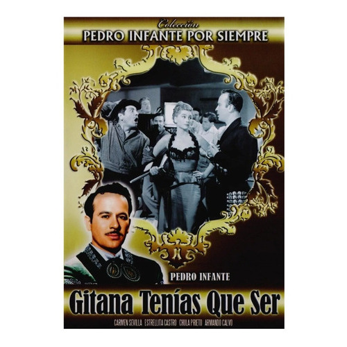 Gitana Tenias Que Ser Pedro Infante Pelicula Dvd