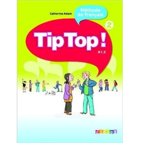 Tip Top! 2 - Livre De L'eleve, De Adam, C.. Editorial Didier En Francés
