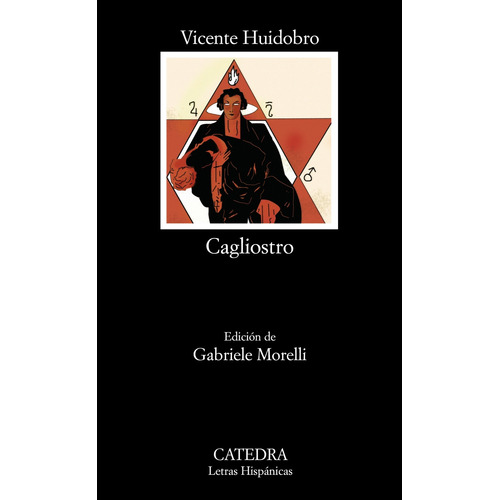 Cagliostro, de Huidobro, Vicente. Editorial Cátedra, tapa blanda en español, 2011