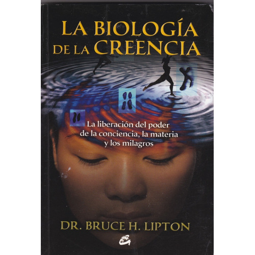 Biologia De La Creencia, La