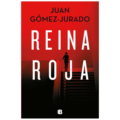 Reina Roja / Juan Gómez-jurado