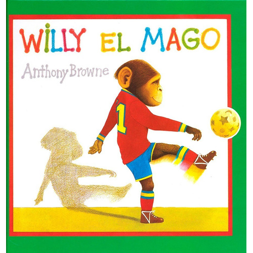 Willy El Mago - Anthony Browne