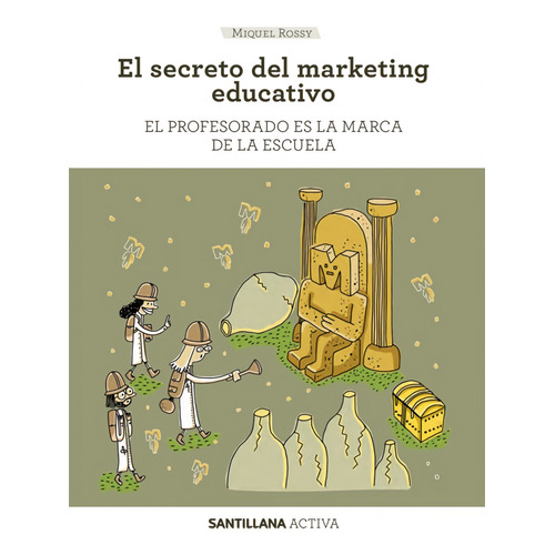 Libro Santillana Activa El Secreto Del Marketing Educativo
