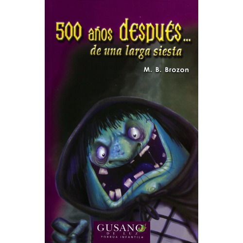 500 Años Después... De Una Larga Siesta, De M.b. Brozon. Editorial Porrúa México En Español