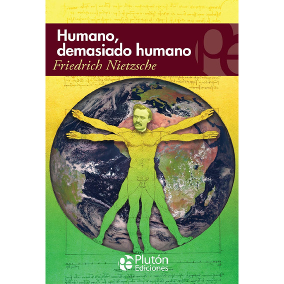 Humano, Demasiado Humano, De Friedrich Nietzsche. Editorial Plutón, Tapa Blanda En Español