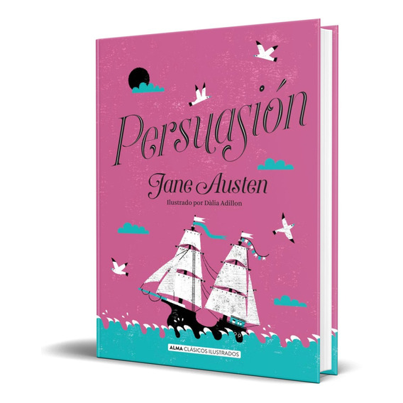 Persuasion (tapa Dura Ilustrado) / Jane Austen