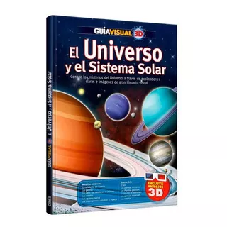 Guía Visual 3d El Universo Y El Sistema Solar, De Federico Docampo. Editorial Clasa, Tapa Dura En Español