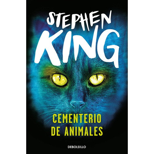 Cementerio de animales, de Stephen King., vol. 1. Editorial Debols!Llo, tapa blanda, edición 1 en español, 2023