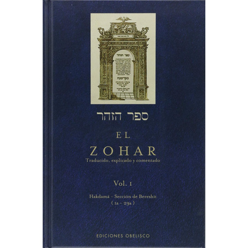 El Zohar (Vol. I, N.E.), de Bar Iojai, Shimon. Editorial Ediciones Obelisco, tapa dura en español, 2018