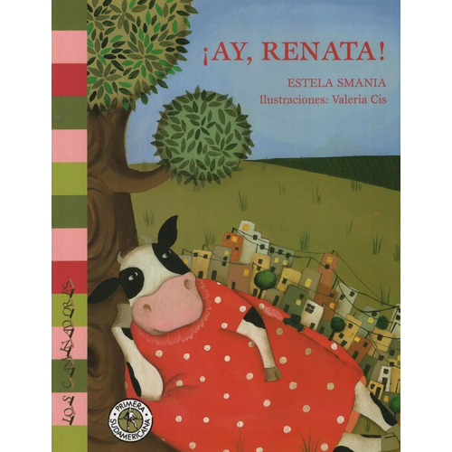 ¡Ay, Renata!, de Estela Smania. Editorial Sudamericana, tapa blanda en español