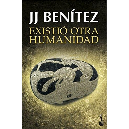 Libro Existió Otra Humanidad Por J. J. Benítez
