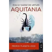 Aquitania - Eva Garcia Saenz De Urturi - Planeta