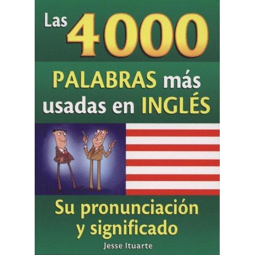 Las 4000 Palabras Mas Usadas En Ingles, De Jesse Ituarte. Grupo Editorial Tomo, Tapa Blanda En Inglés