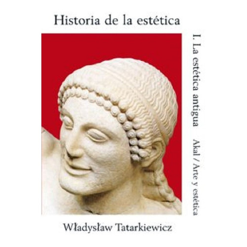 Historia De La Estética I La Estética Antigua