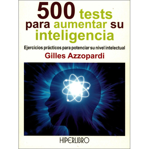 500 Tests Para Aumentar Su Inteligencia, De Gilles Azzopardi. , Tapa Pasta Blanda En Español