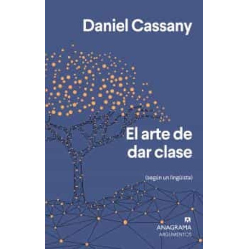 Daniel Cassany - El Arte De Dar Clase