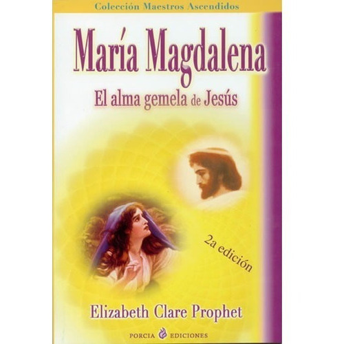 María Magdalena, De Elizabeth Prophet. Editorial Porcia Ediciones (g), Tapa Blanda En Español, 2014
