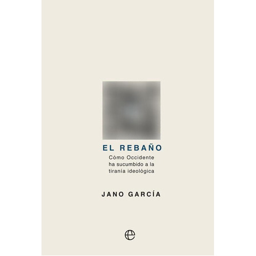 El Rebaño, De Jano Garcia. Editorial La Esfera De Los Libros, S.l. En Español