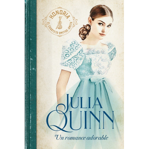 Un Romance Adorable / Smythe - Smith / Vol. 1: No, De Quinn, Julia. Serie No, Vol. No. Editorial Titania Editores, Tapa Blanda, Edición No En Español, 1